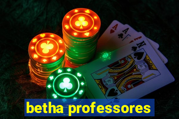 betha professores